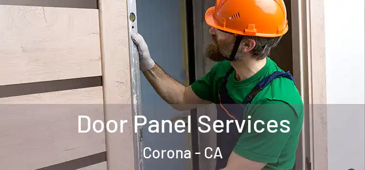 Door Panel Services Corona - CA