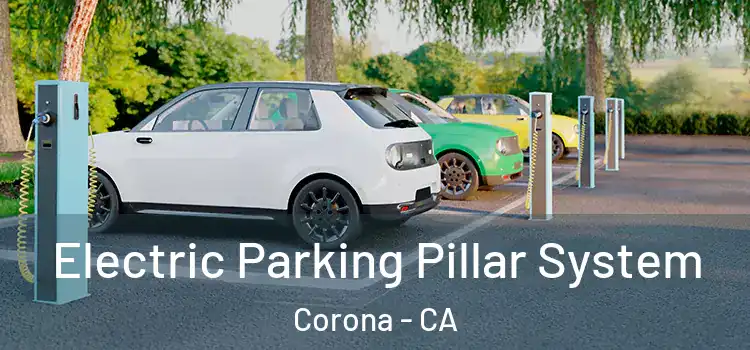 Electric Parking Pillar System Corona - CA