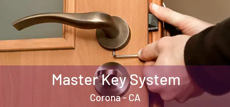 Master Key System Corona - CA