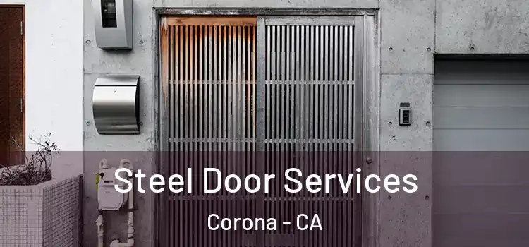Steel Door Services Corona - CA